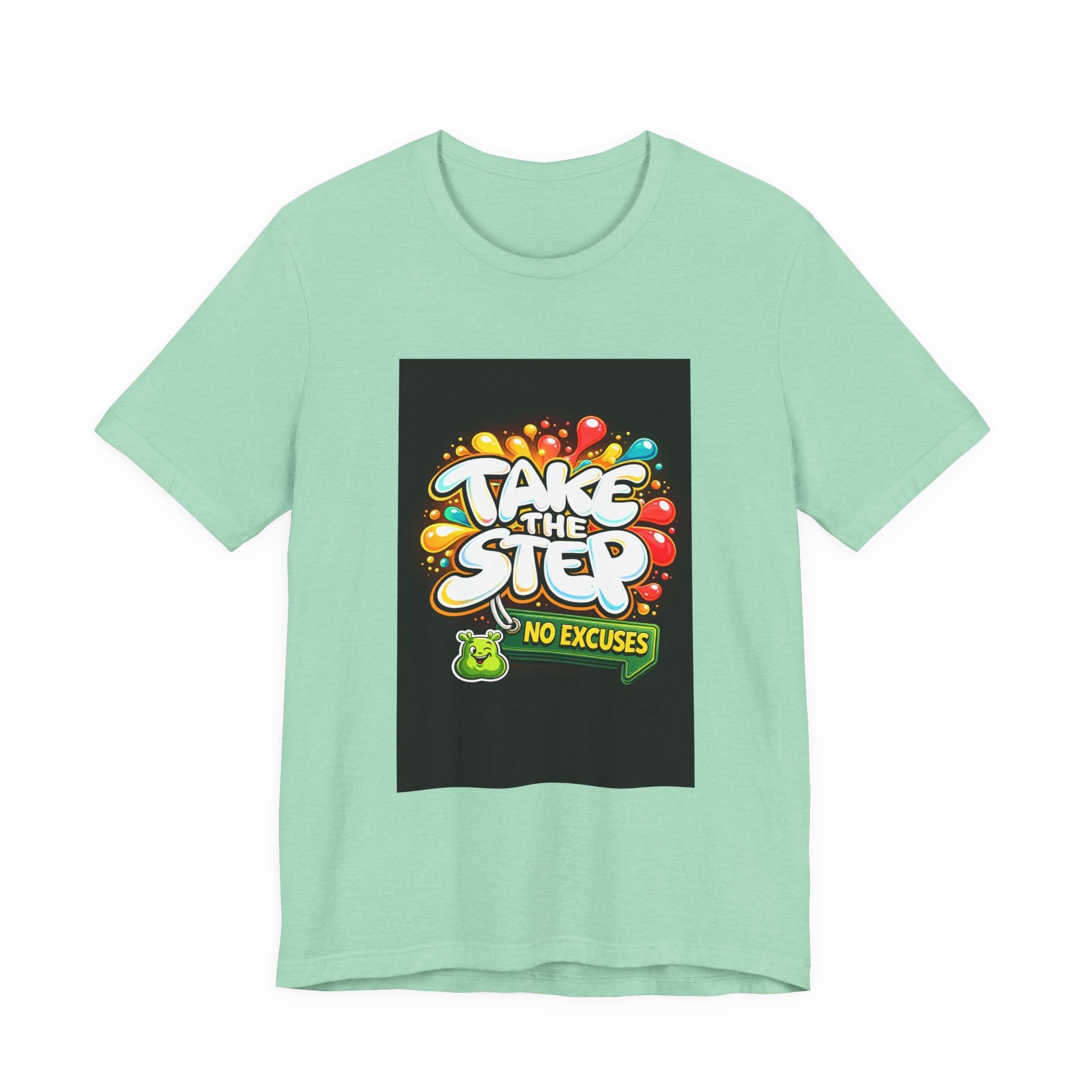 Take the Step No Excuses T-Shirt