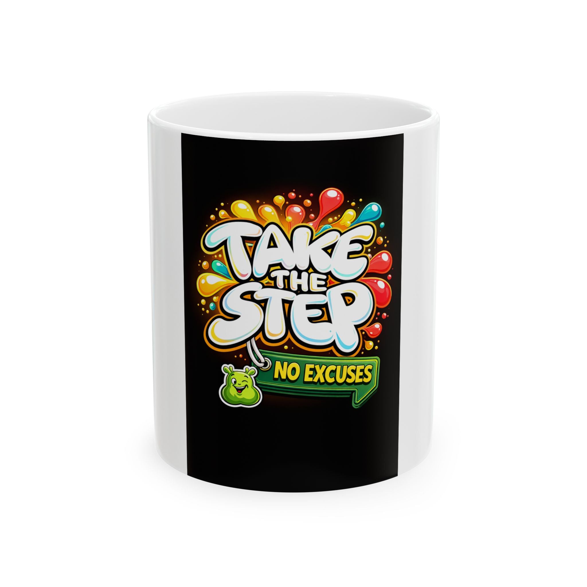 Take The Step No Excuses mug | Motivational coffee cup, colorful graffiti design