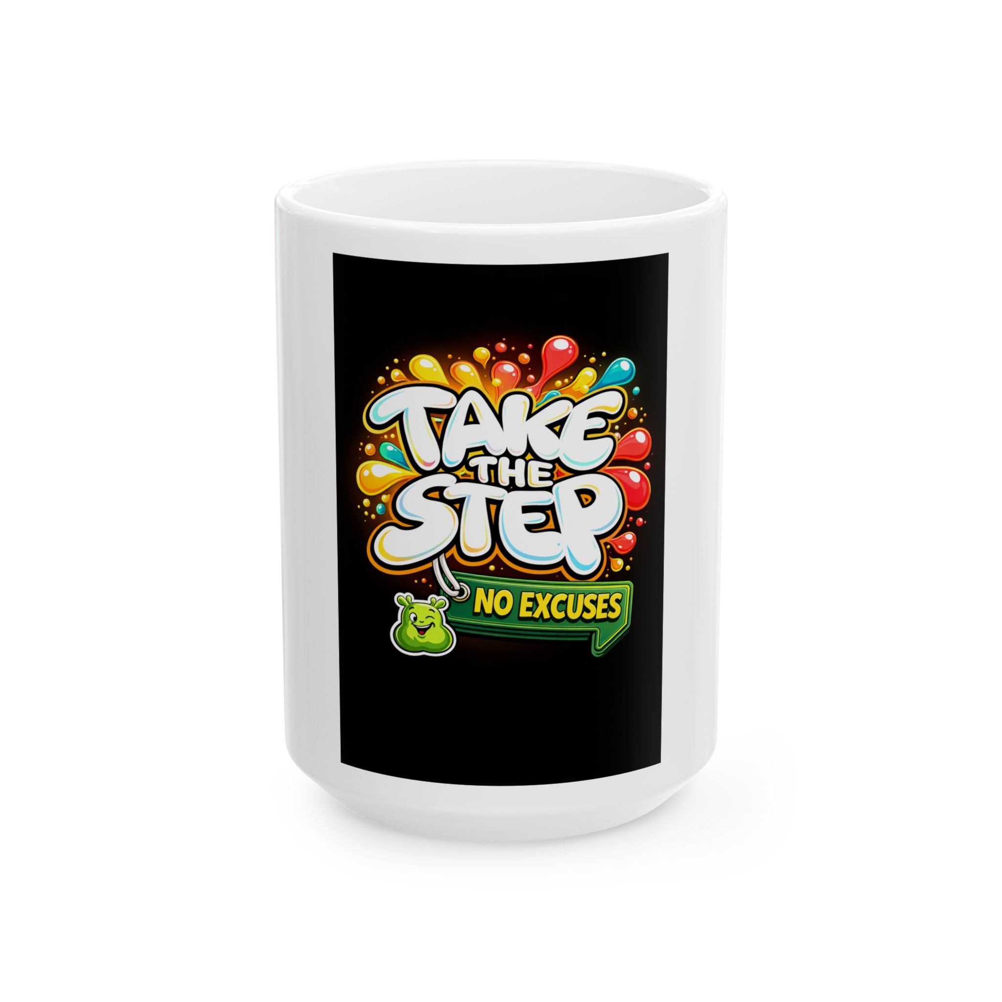 Take The Step No Excuses mug | Motivational coffee cup, colorful graffiti design