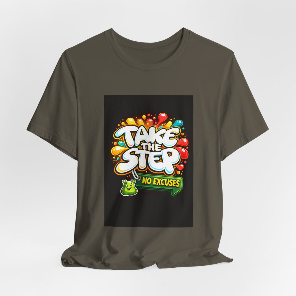 Take the Step No Excuses T-Shirt