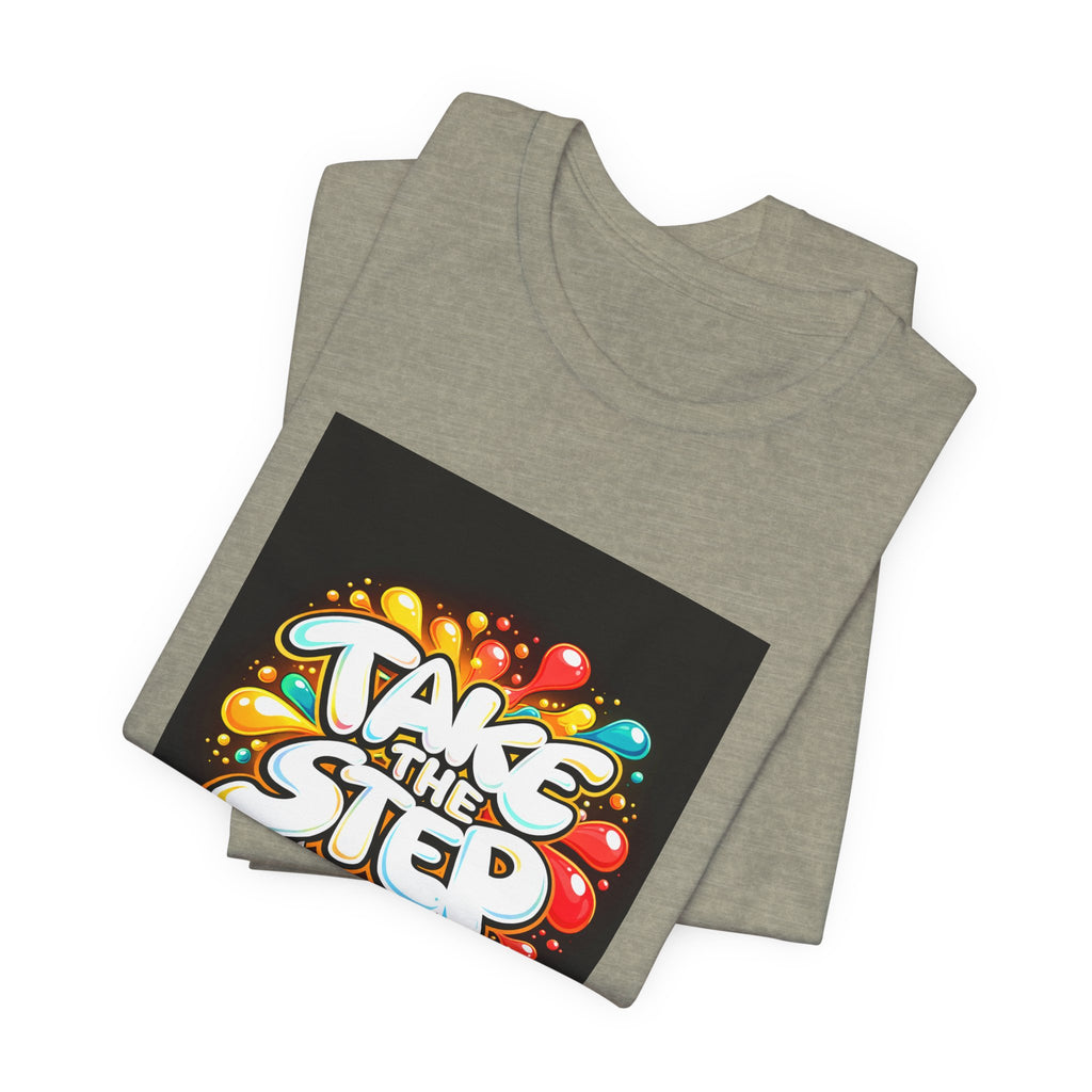 Take the Step No Excuses T-Shirt