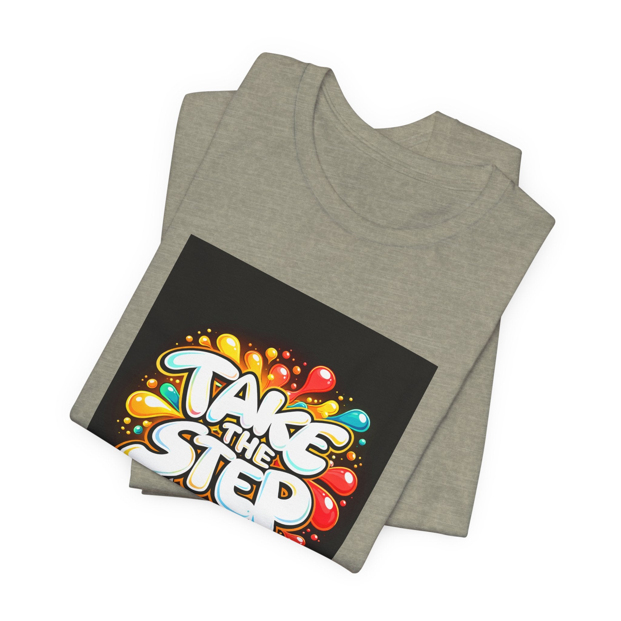 Take the Step No Excuses T-Shirt