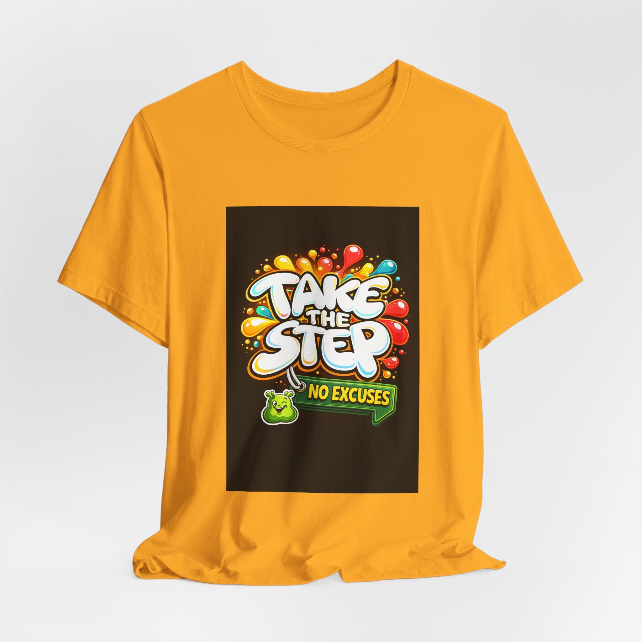 Take the Step No Excuses T-Shirt