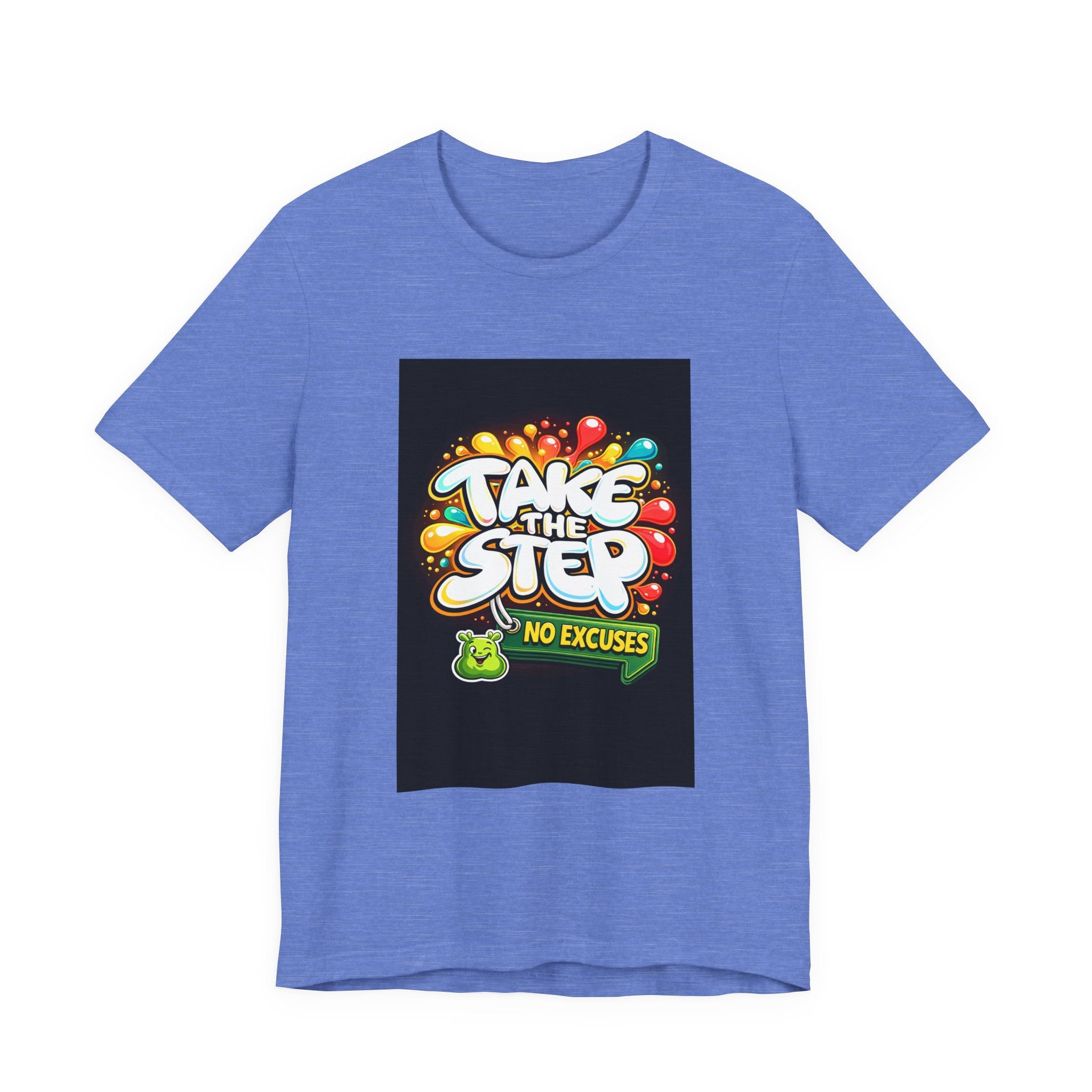 Take the Step No Excuses T-Shirt