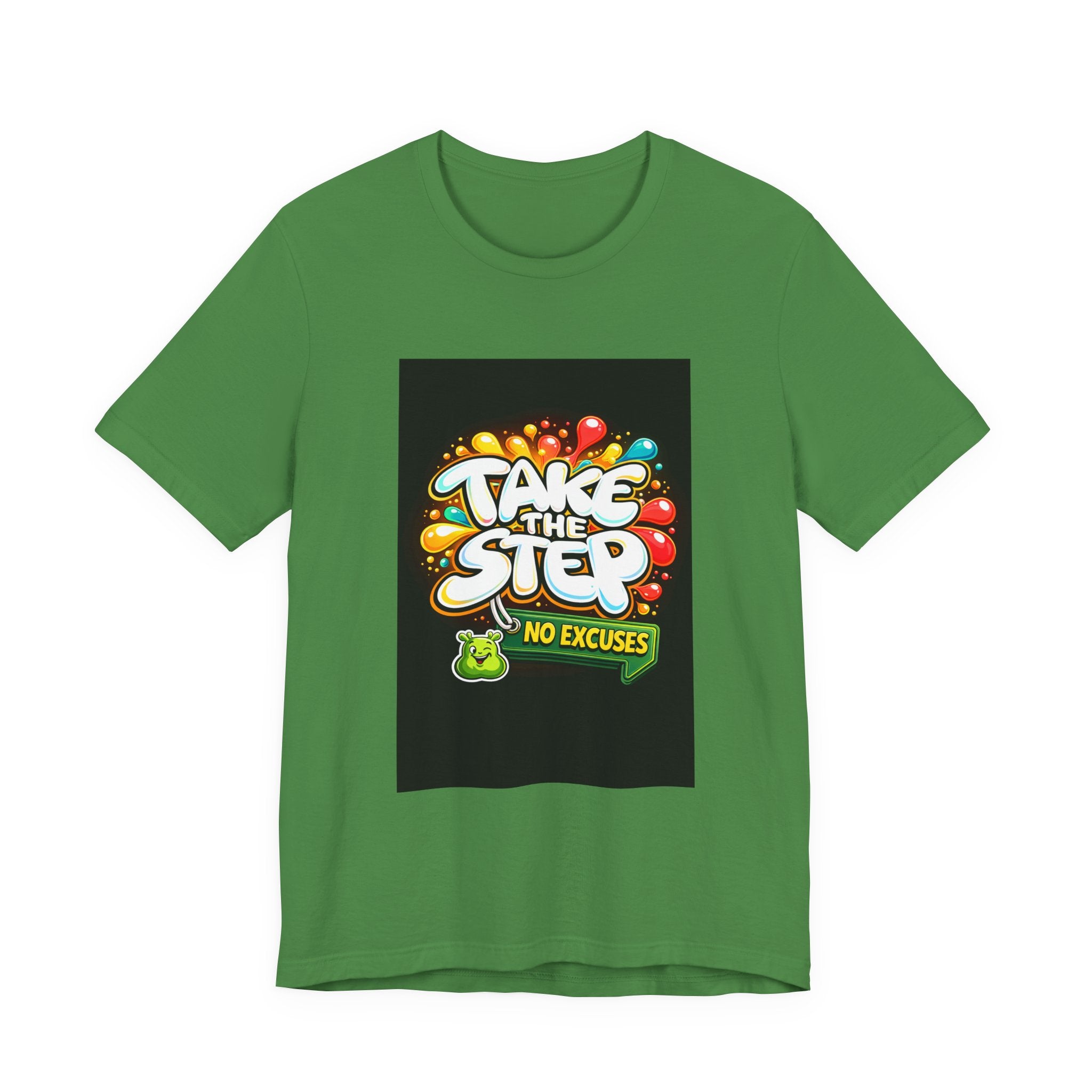 Take the Step No Excuses T-Shirt