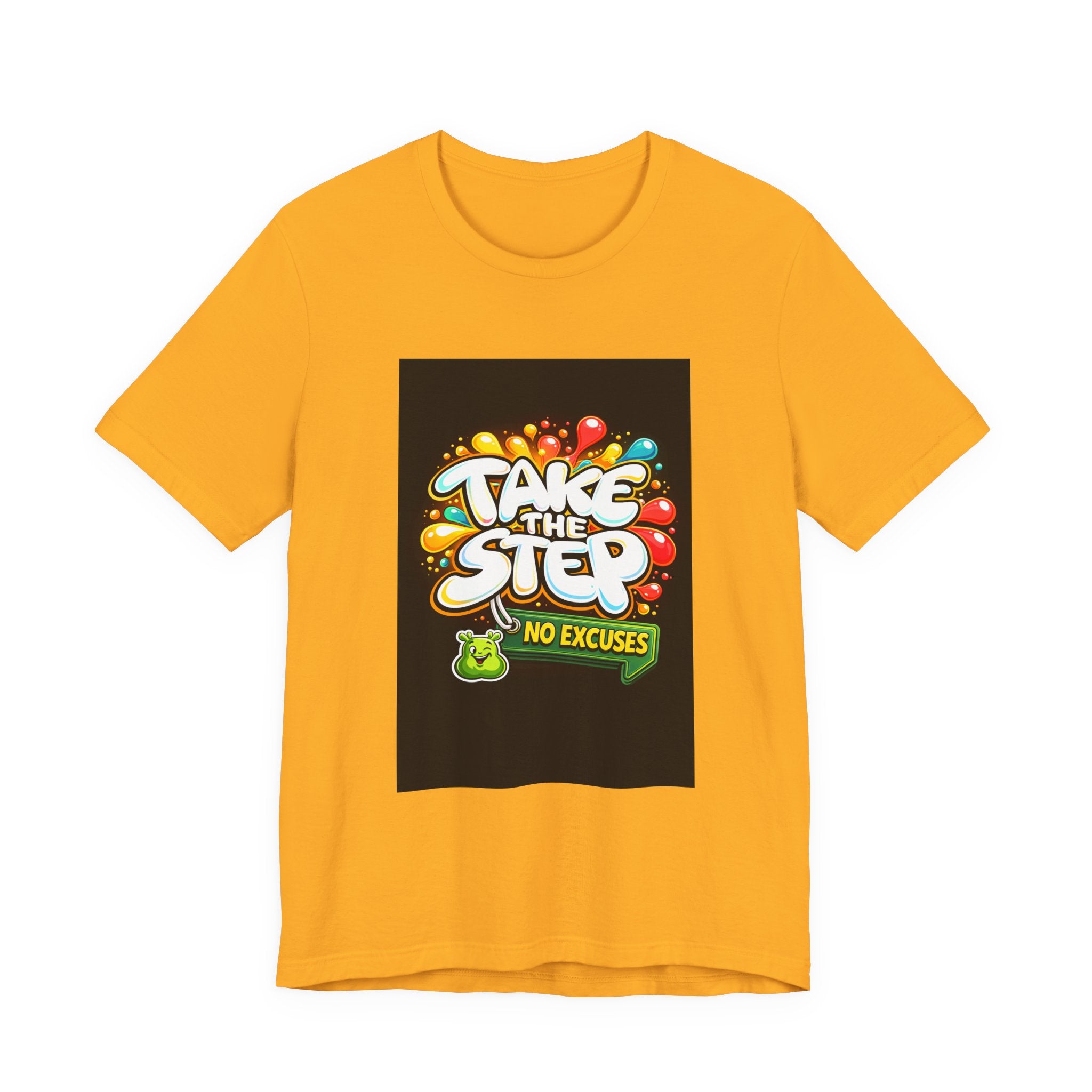 Take the Step No Excuses T-Shirt