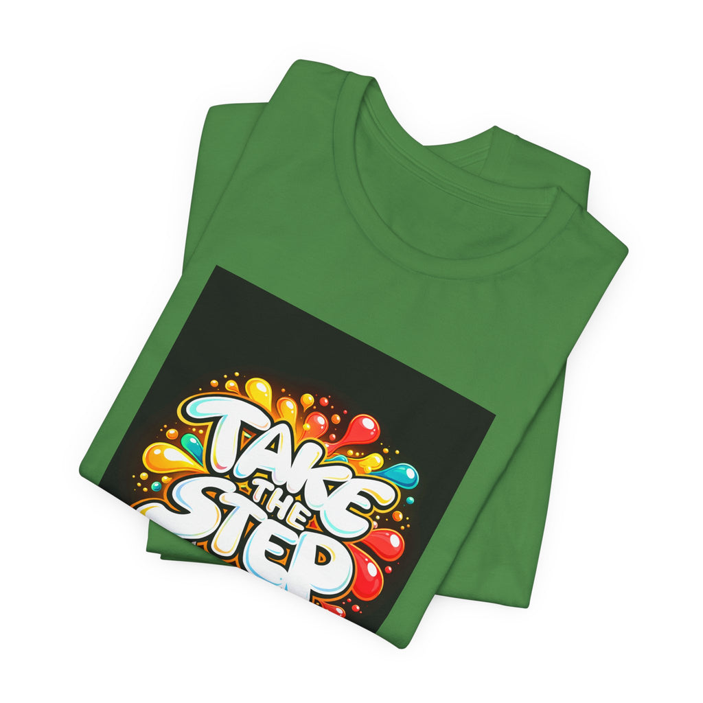 Take the Step No Excuses T-Shirt
