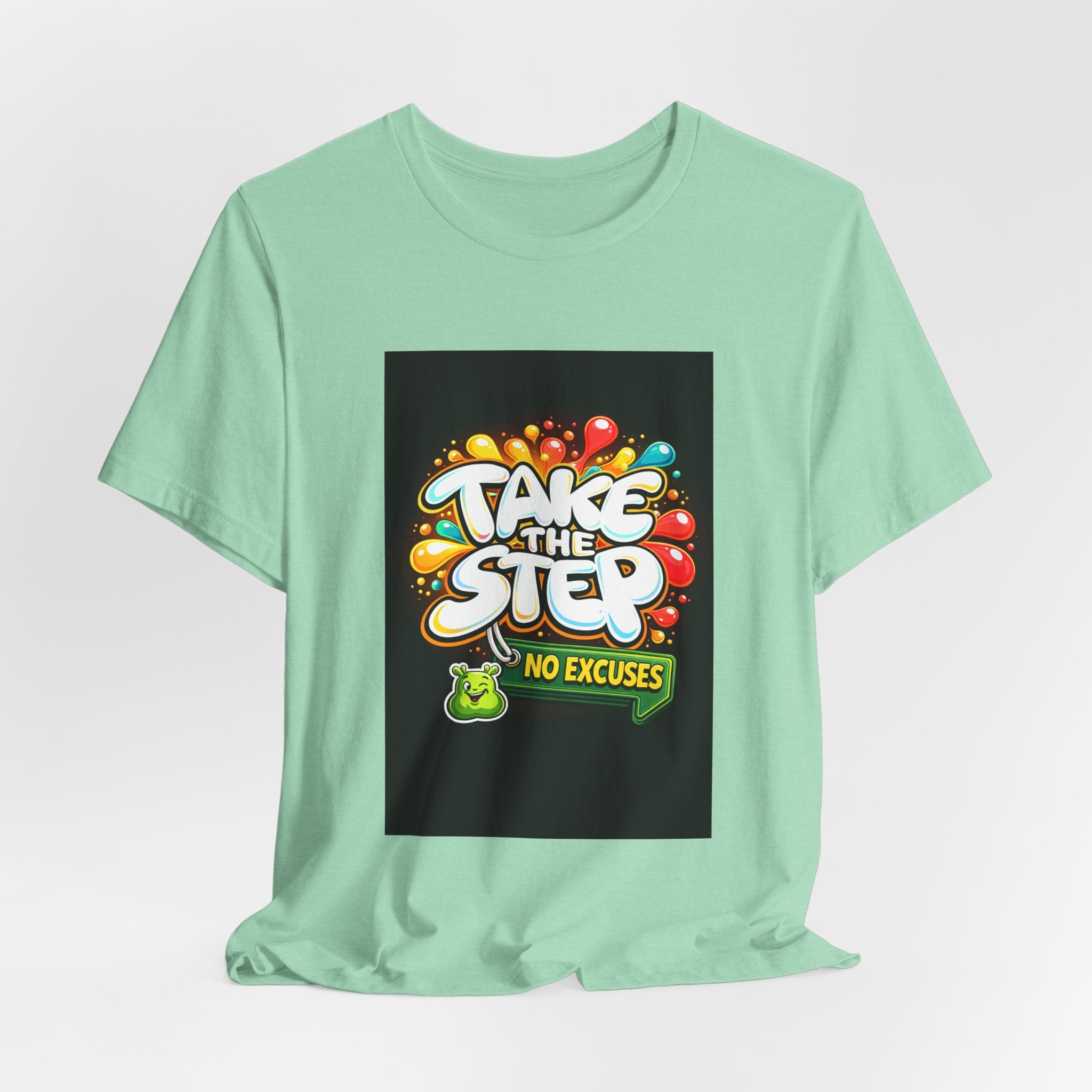 Take the Step No Excuses T-Shirt