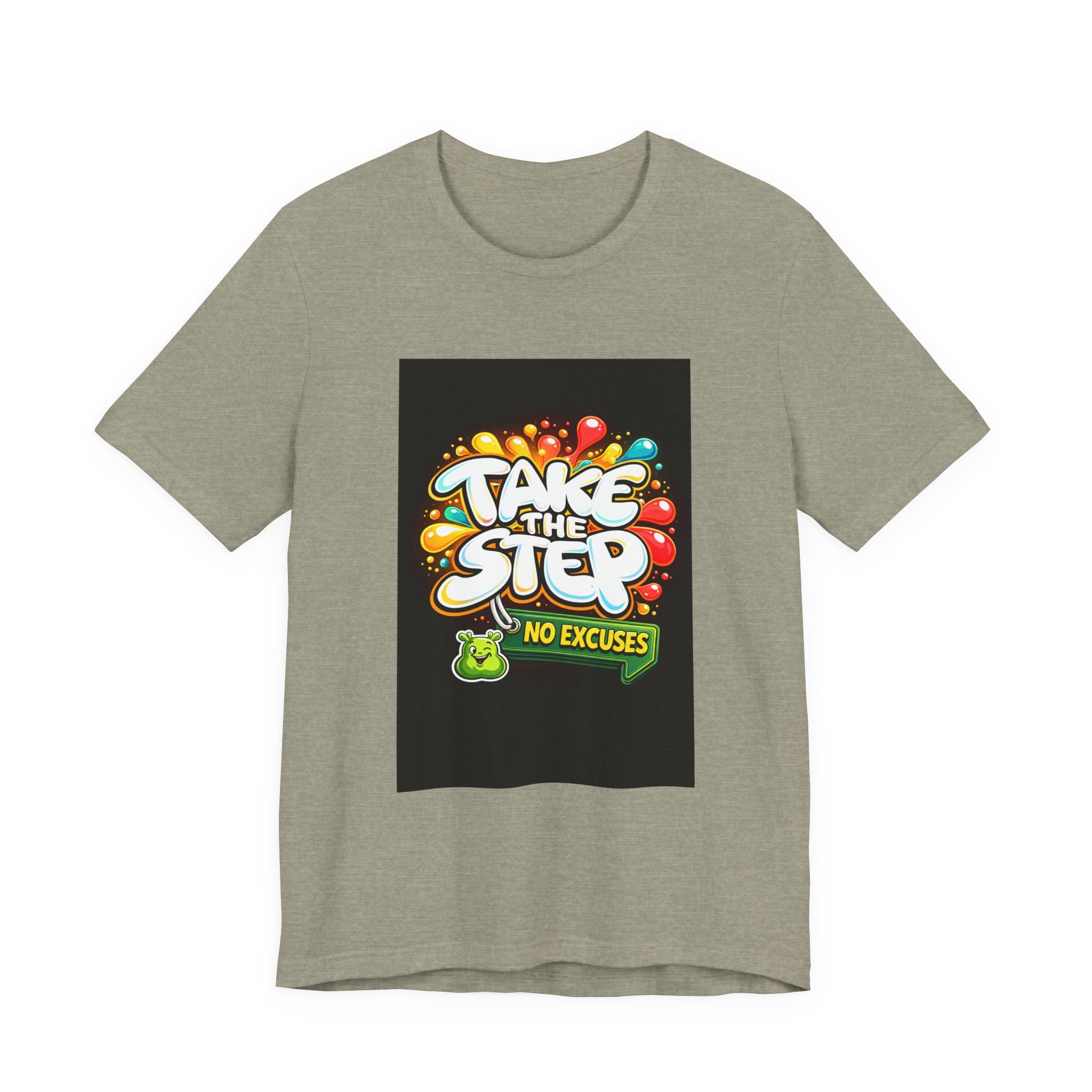 Take the Step No Excuses T-Shirt