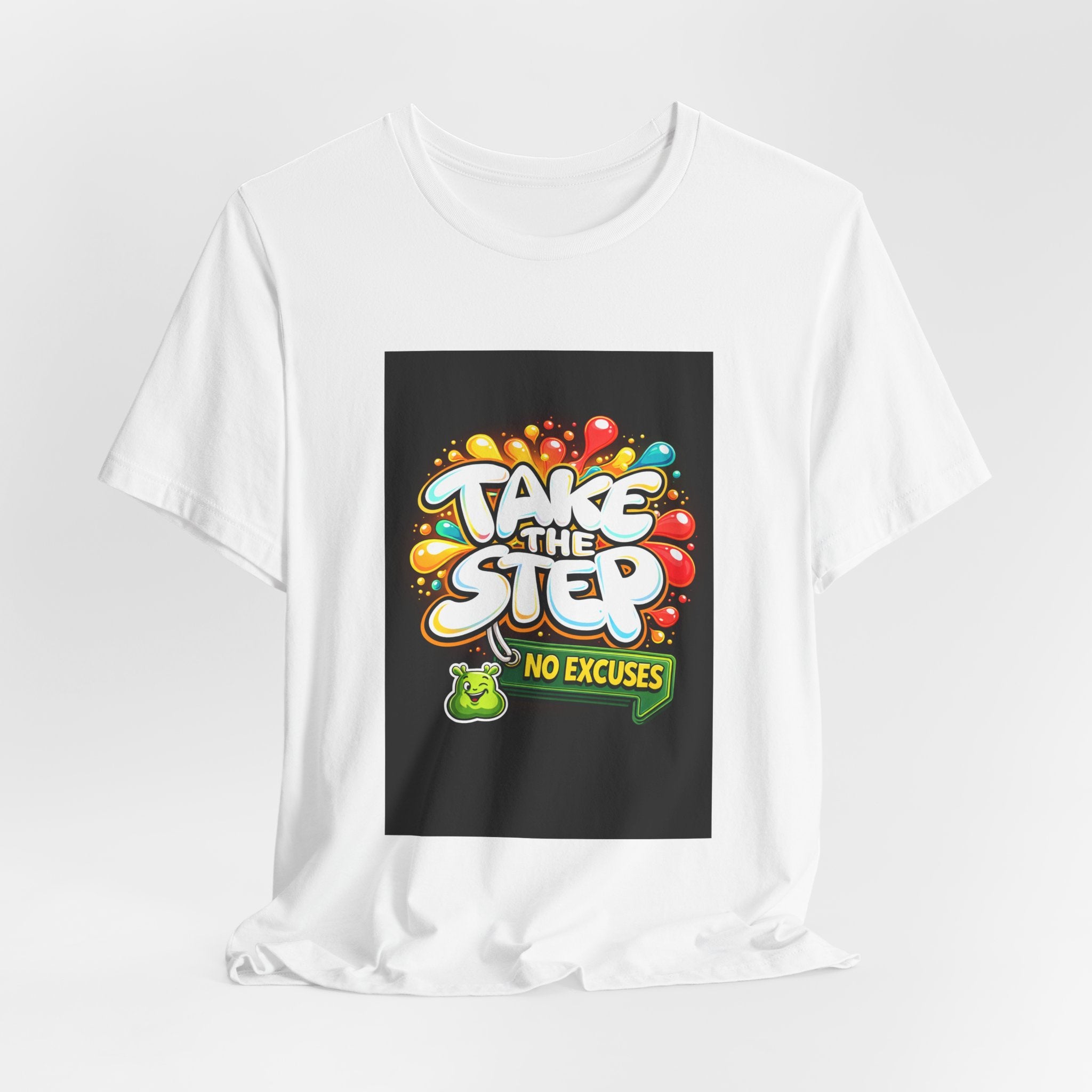 Take the Step No Excuses T-Shirt