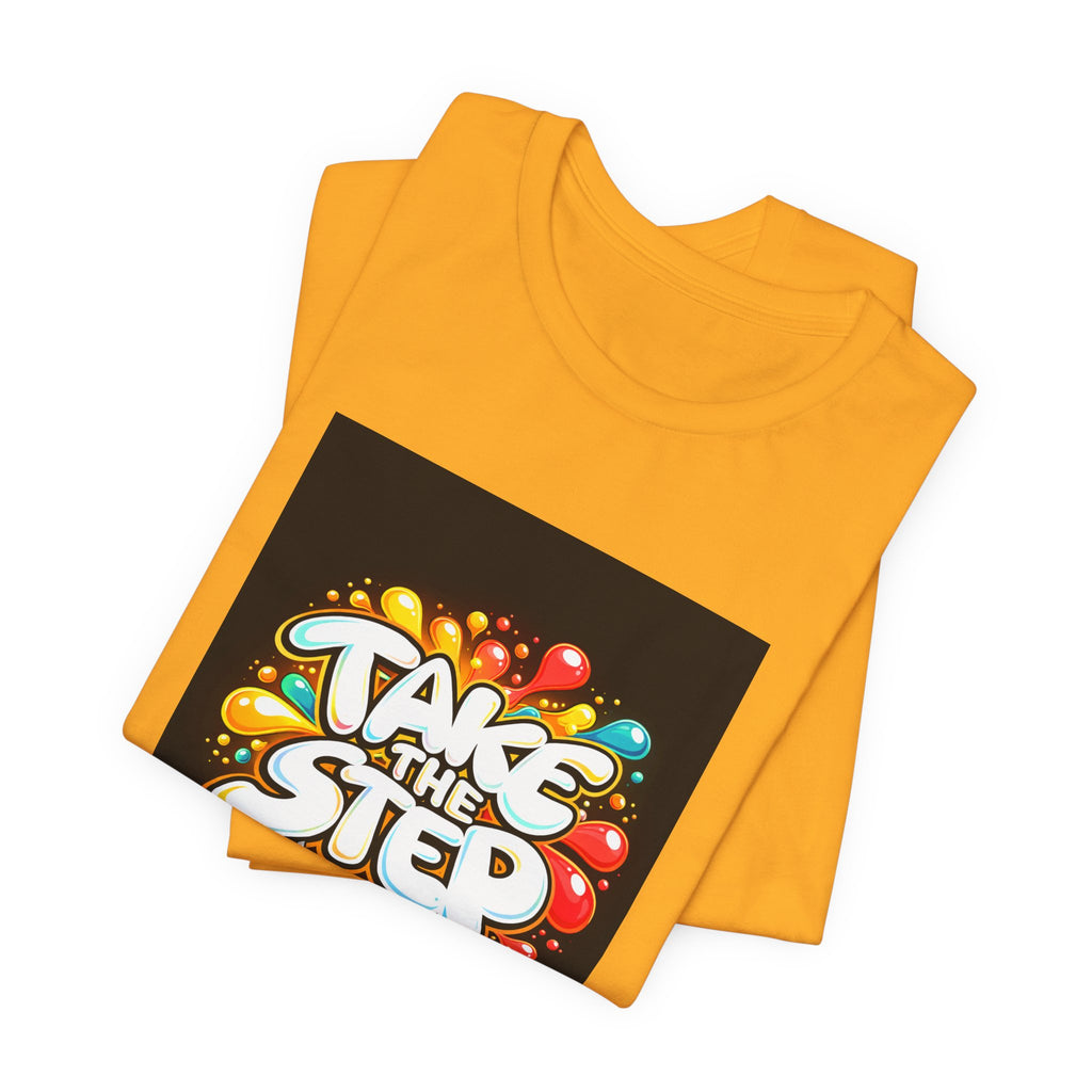 Take the Step No Excuses T-Shirt