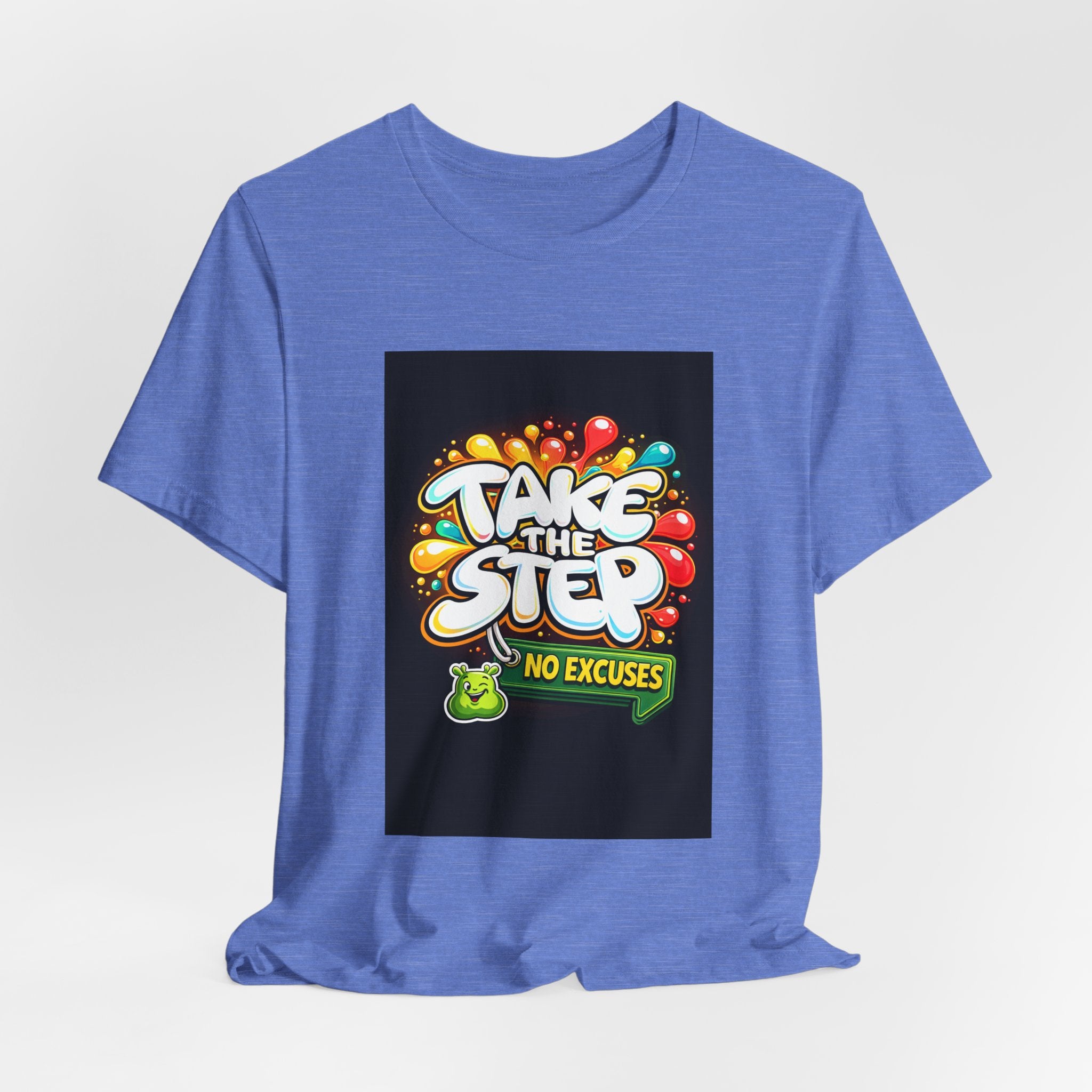 Take the Step No Excuses T-Shirt