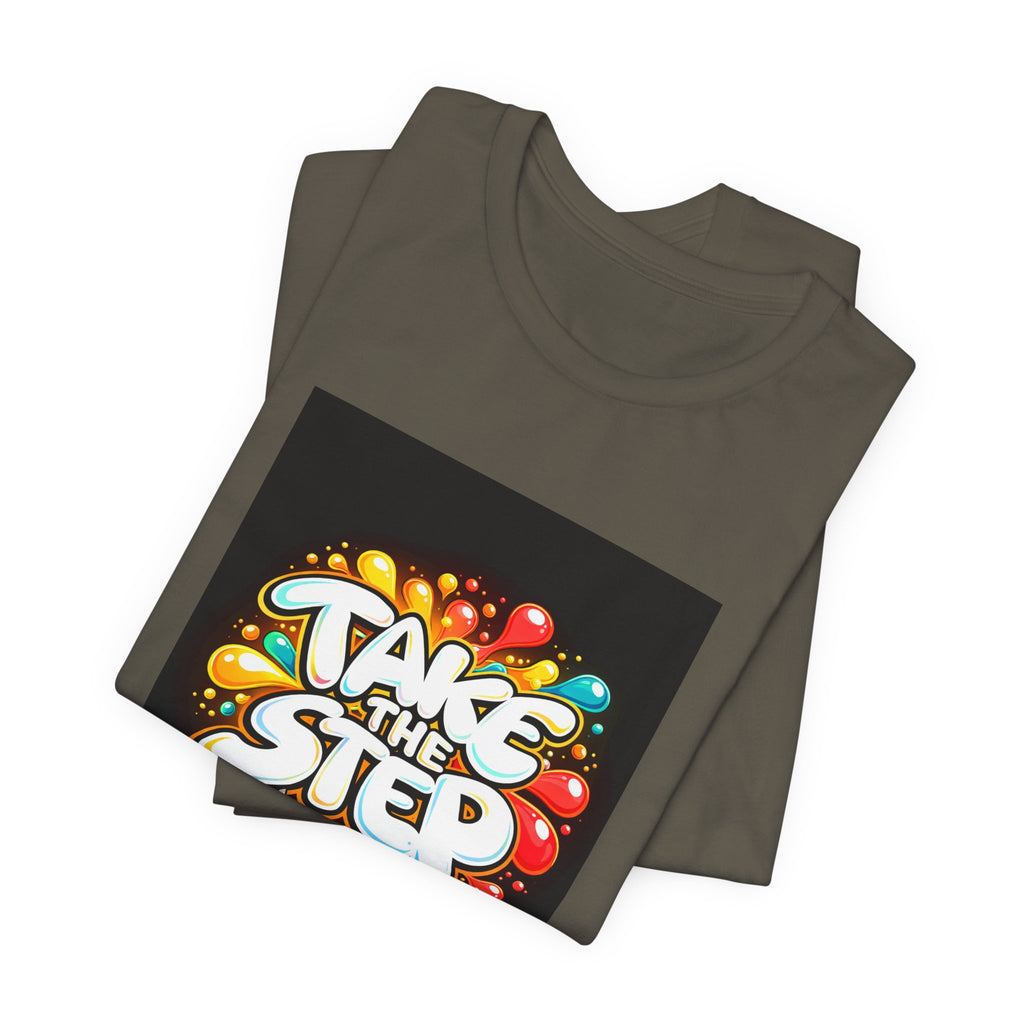 Take the Step No Excuses T-Shirt