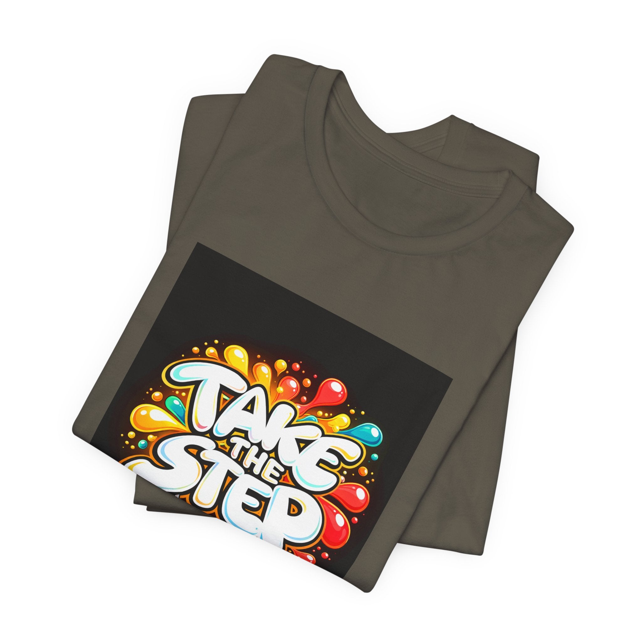 Take the Step No Excuses T-Shirt