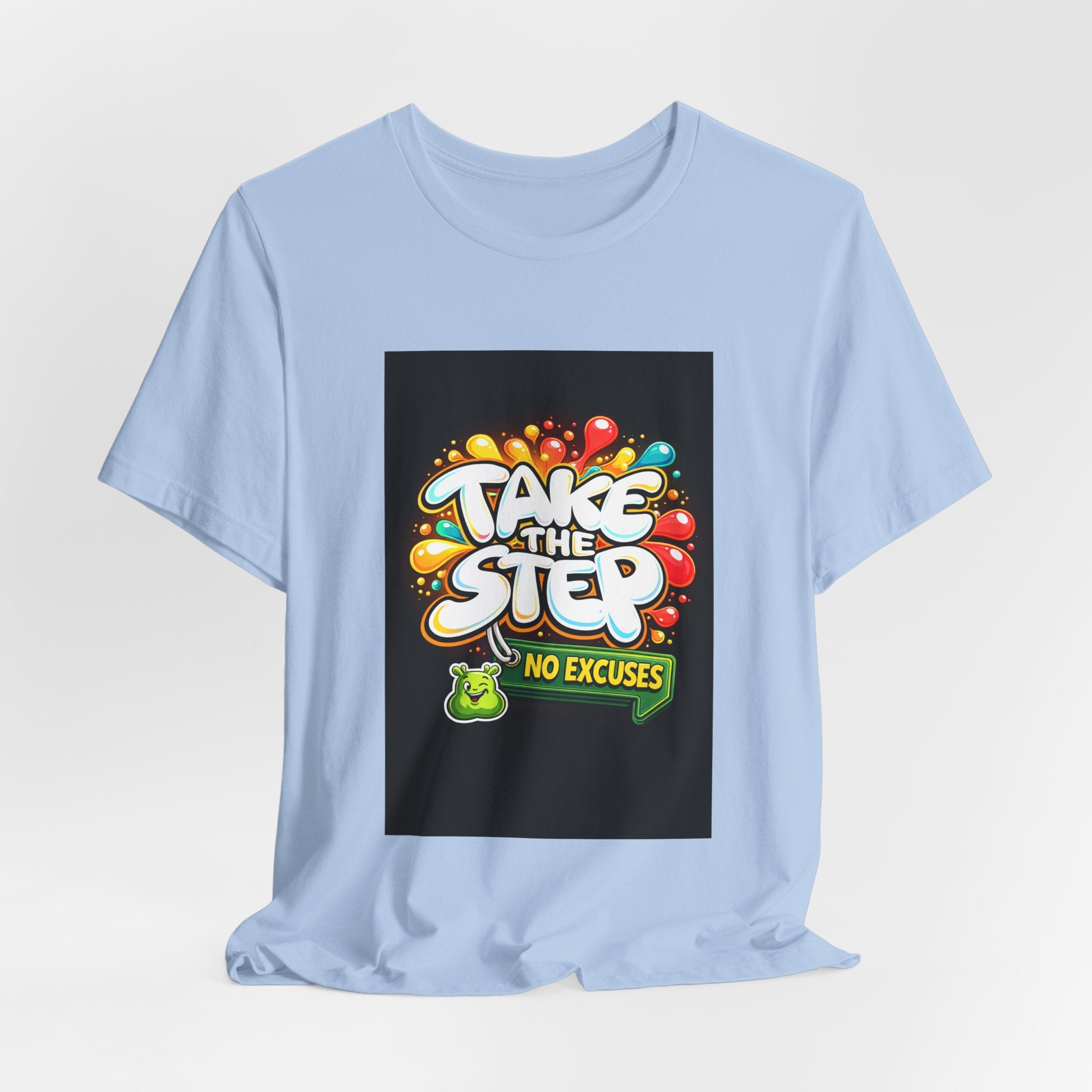 Take the Step No Excuses T-Shirt
