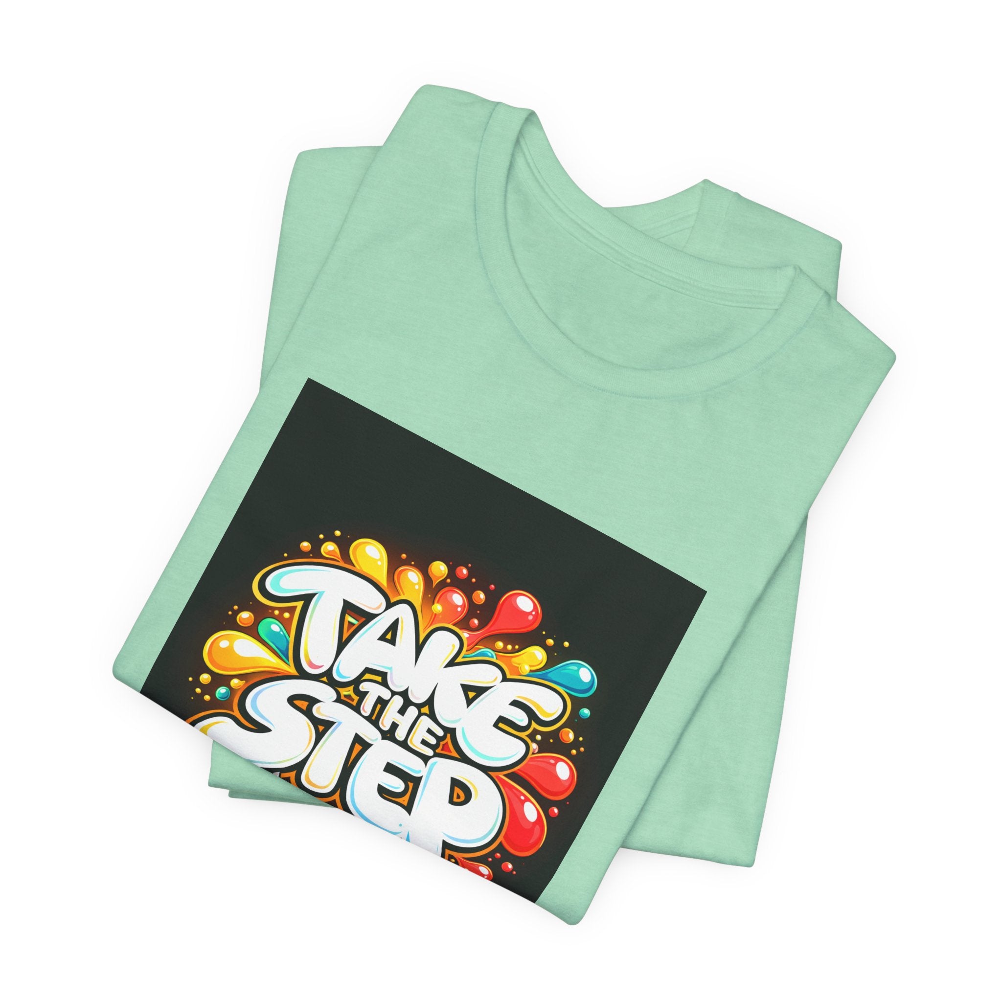 Take the Step No Excuses T-Shirt