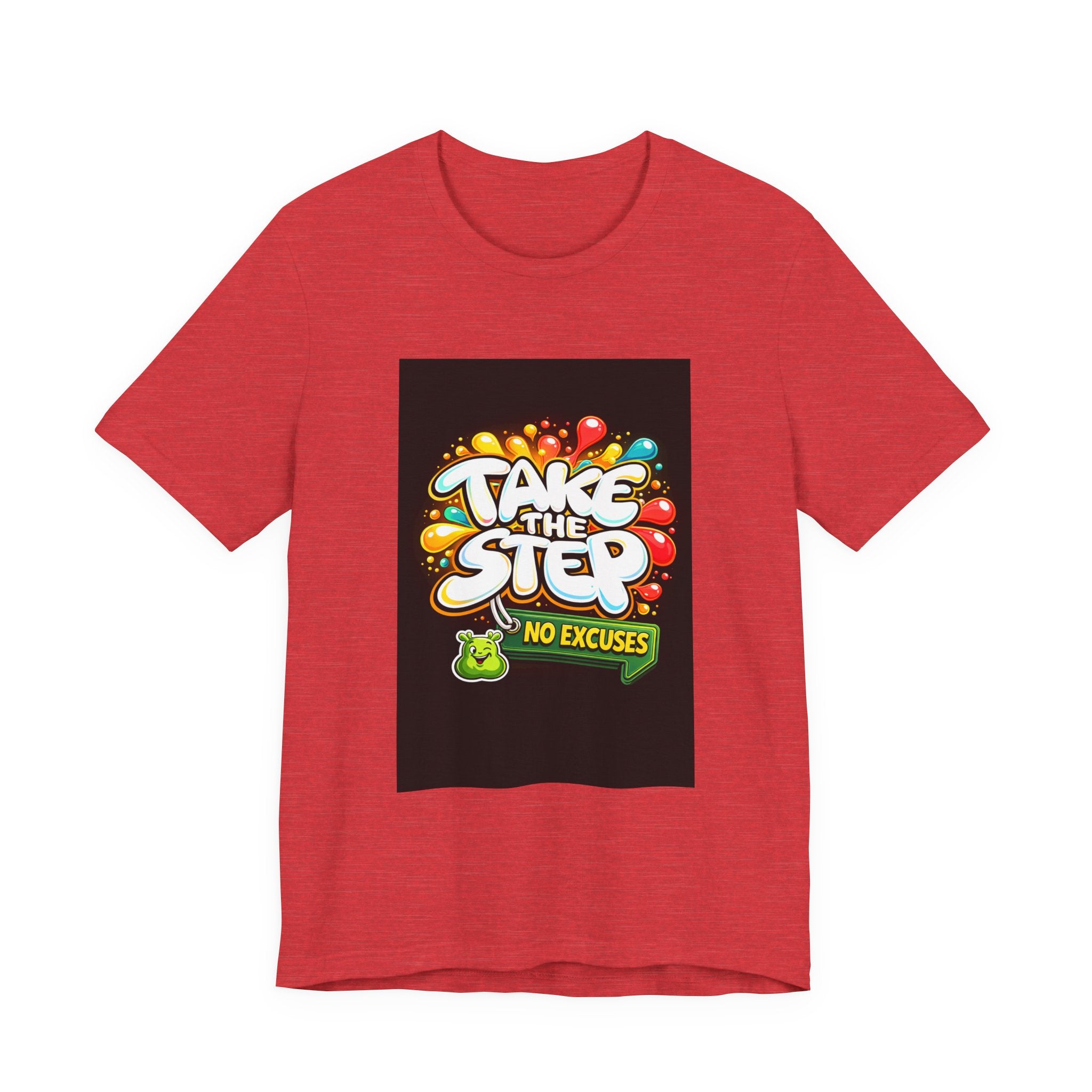 Take the Step No Excuses T-Shirt